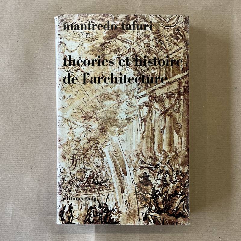 Théories et histoire de l'architecture / Manfredo Tafuri