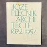 Joze Plecnik, architecte 1872-1957