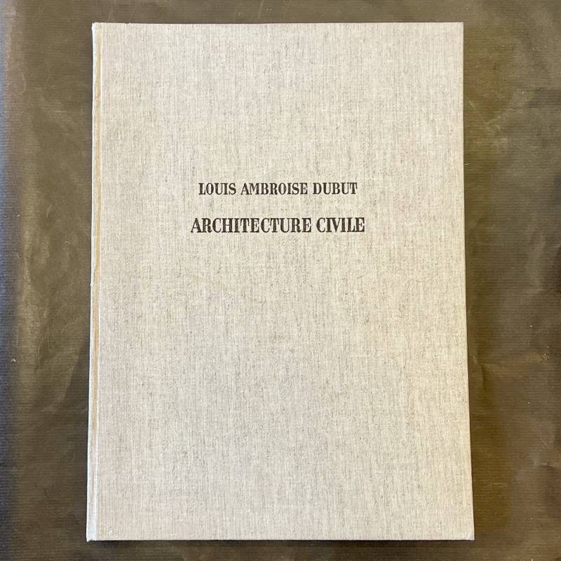 Louis Ambroise Dubut / architecture civile.