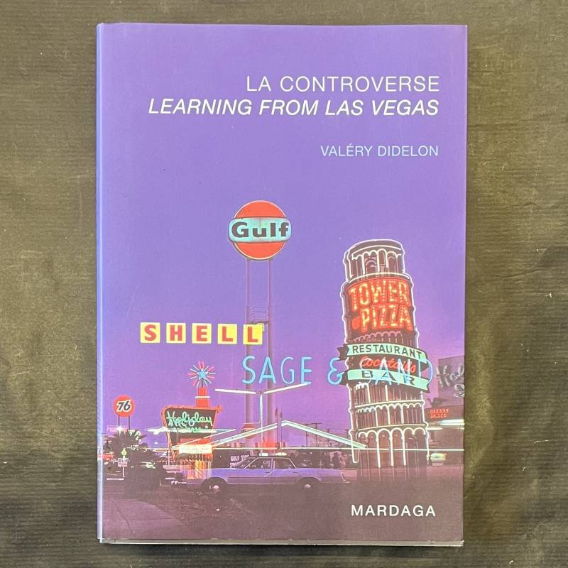 La controverse de Learning from Las Vegas / Valery Didelon.