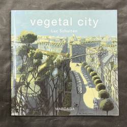 Vegetal city / Luc Schuiten.