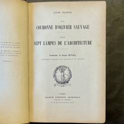 John Ruskin / La couronne d'olivier sauvage / Les sept lampes de l'architecture.