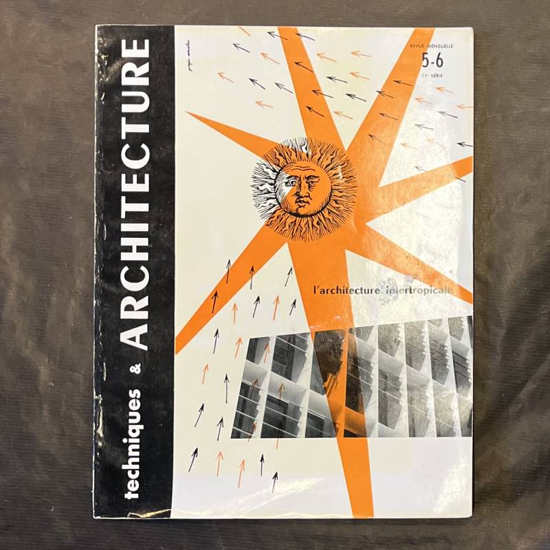 L'architecture intertropicale / Techniques & architecture.