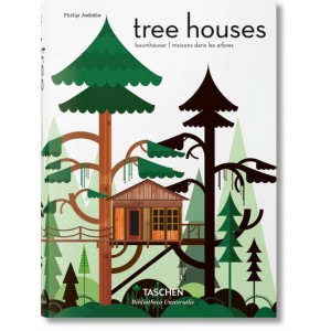 Tree Houses : Fairy Tale Castles in the Air 
