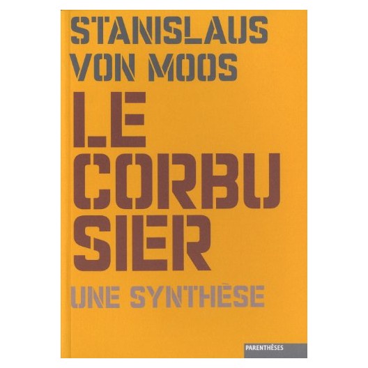 Le Corbusier - Une synthèse 