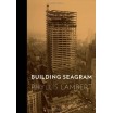 Building Seagram 
