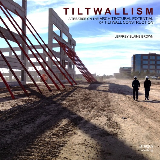 Tiltwallism - A Treatise on Architectual Potential of Tiltwall Construction 