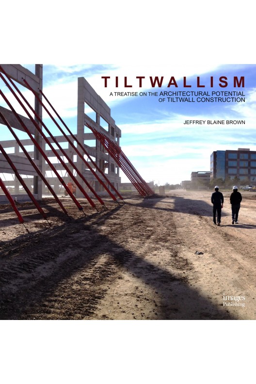 Tiltwallism - A Treatise on Architectual Potential of Tiltwall Construction 