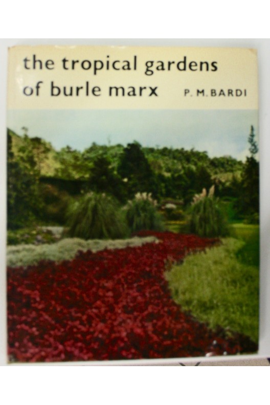 The tropicals gardens of Burle Marx.
