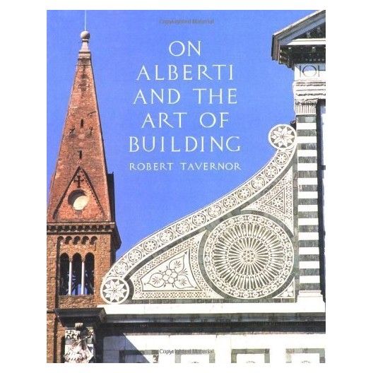 On Alberti and the Art of Building. 