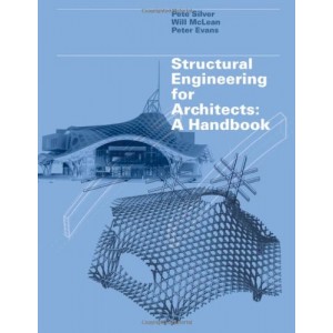 Structural Engineering for Architects - A Handbook