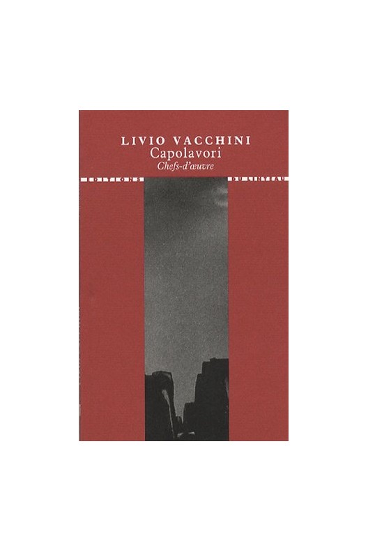 Livio Vacchini. Capolavori 