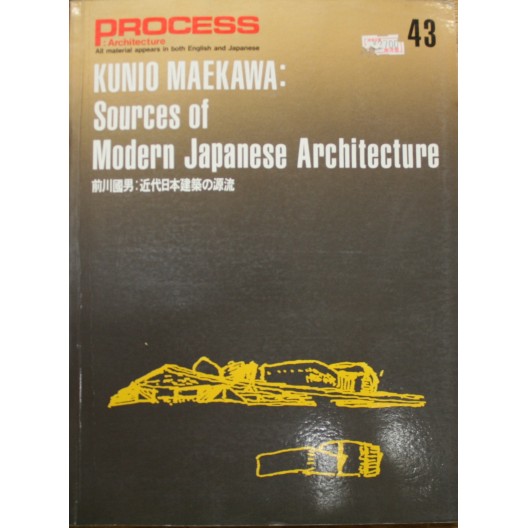 KUNIO MAEKAWA / SOURCES OF MODERN JAPANESE ARCHITECTURE