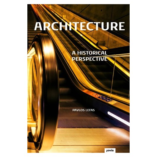 Architecture - A Historical Perspective