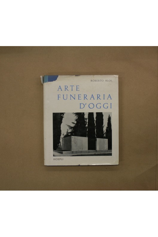 ARTE FUNERARIA D'OGGI / ROBERTO ALOI 