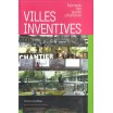 Villes inventives : Palmarès des jeunes urbanistes 2012 