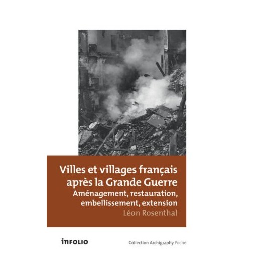 Villes et villages français après la Grande Guerre : Aménagement, restauration, embellissement, extension