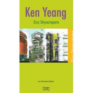 Eco Skyscrapers / KEN YEANG 