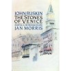 The stones of Venice / John Ruskin 