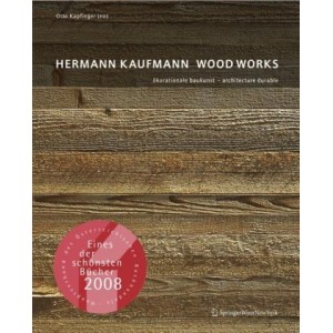HERMANN KAUFMANN WOOD WORKS /FRANCAIS/ANGLAIS/ALLEMAND