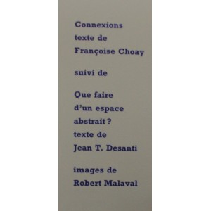 CONNEXIONS / Françoise Choay / Robert Malaval 