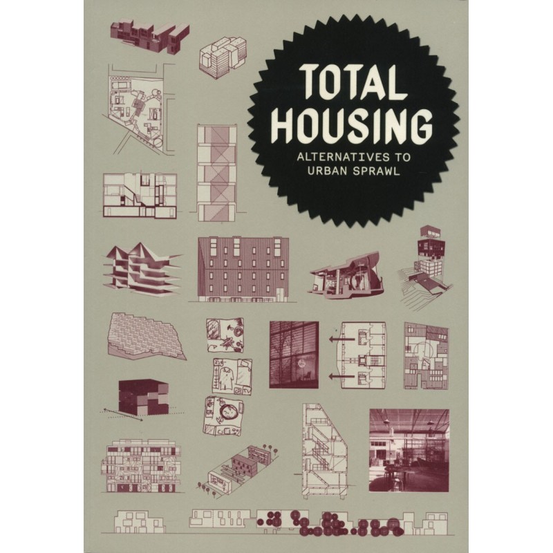 Total Housing - Alternatives to Urban Sprawl 