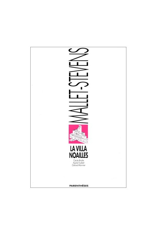 La Villa Noailles - Rob Mallet-Stevens 