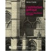 L'Architecture gothique - Lectures et interprétations d'un modèle 