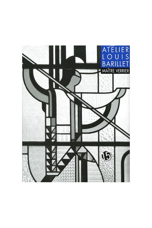 L'atelier Louis Barillet, maître verrier. 