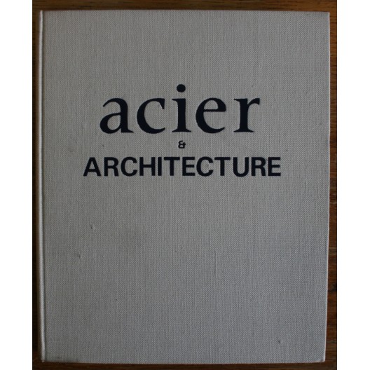 Acier et architecture. 