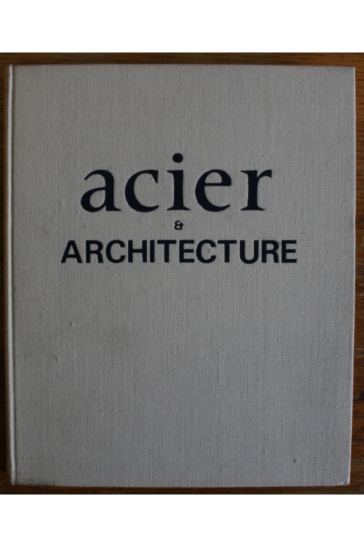 Acier et architecture. 