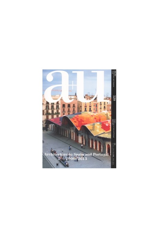 A+U 520 14:01 Architecture In Spain And Portugal 2000-2013 