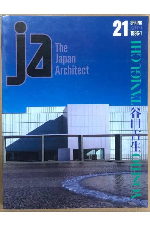 Yoshio Tanigushi / The Japan architect 21