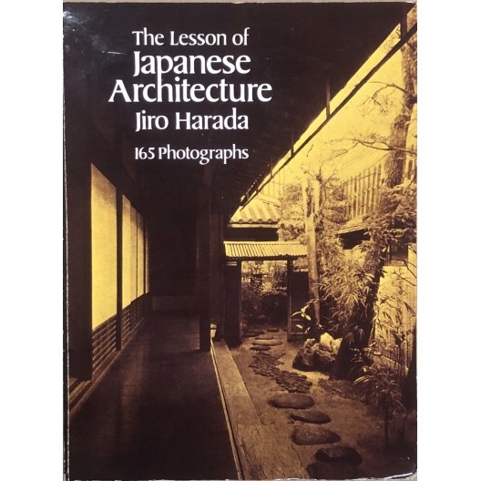 The Lesson of Japanese Architecture.
