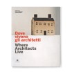  Dove vivono gli architetti / Where architects live