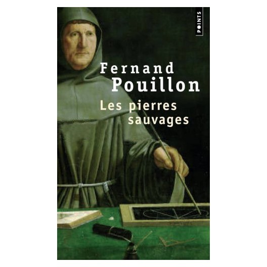 Les pierres sauvages - roman Fernand Pouillon  