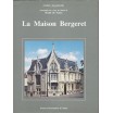 La maison Bergeret / Nancy 