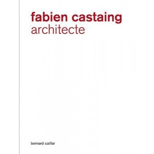 Fabien Castaing architecte 1922-2012 