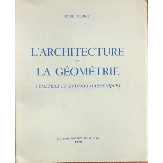 L'architecture et la géométrie / Louis Meunié.