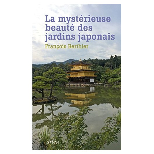 La mystérieuse beauté des jardins japonais.