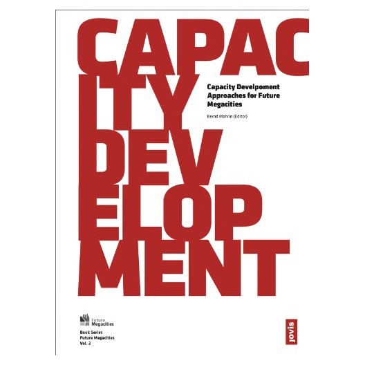  Capacity Development - Approaches for Future Megacities