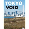 Tokyo Void - Possibilities in Absence 