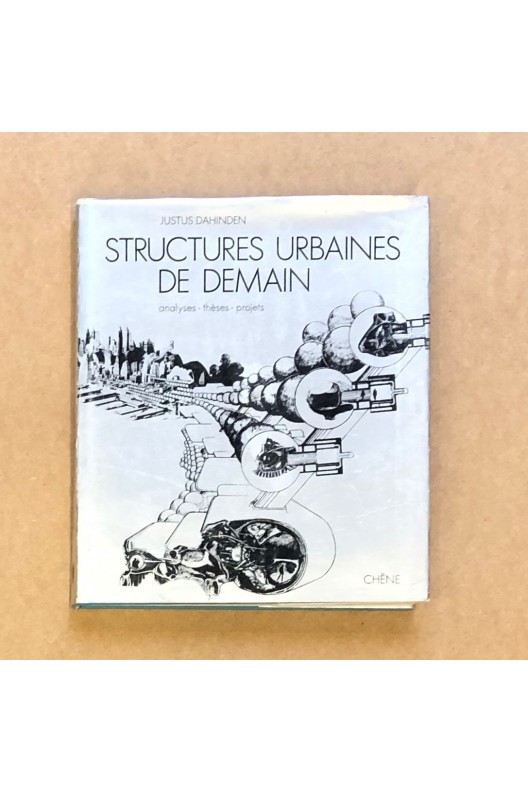 Structures urbaines de demain / Justus Dahinden 