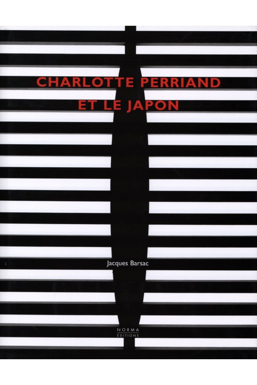 CHARLOTTE PERRIAND ET LE JAPON