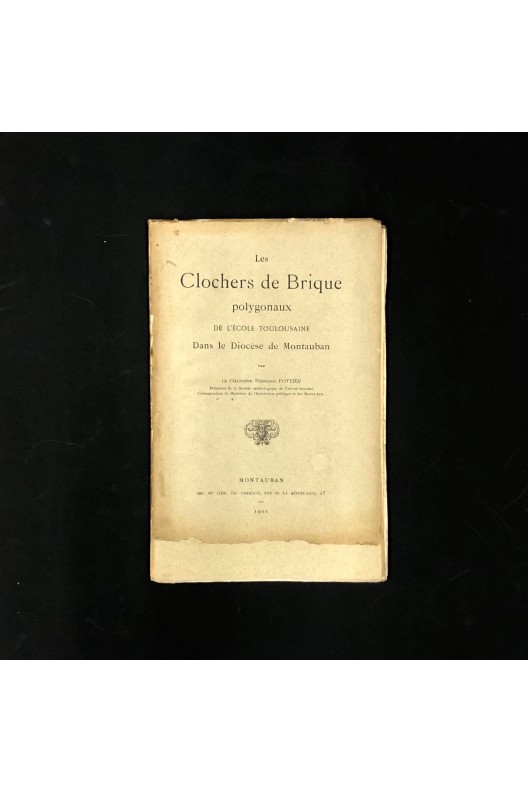 LES CLOCHERS DE BRIQUES POLYGONAUX DE L'ÉCOLE TOULOUSAINE DANS LE DIOCESE DE MONTAUBAN