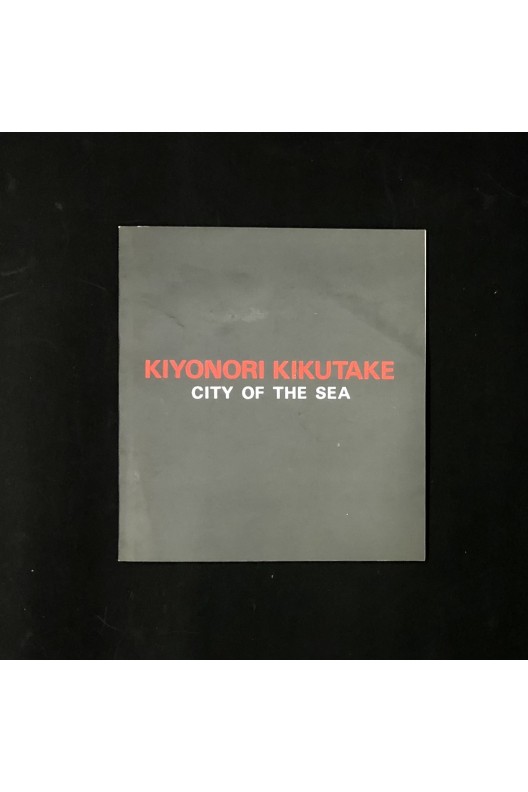 Kiyonori kikutaké / city of the sea (signé)
