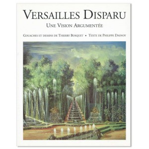 Versailles disparu - une vision argumentée 