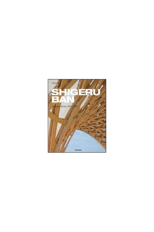 Shigeru Ban - Complete Works, 1985-2010 