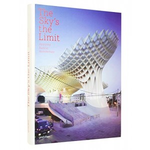 The Sky's the Limit - Applying Radical Architecture 