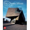 Eric Owen Moss - The Uncertainty of Doing 